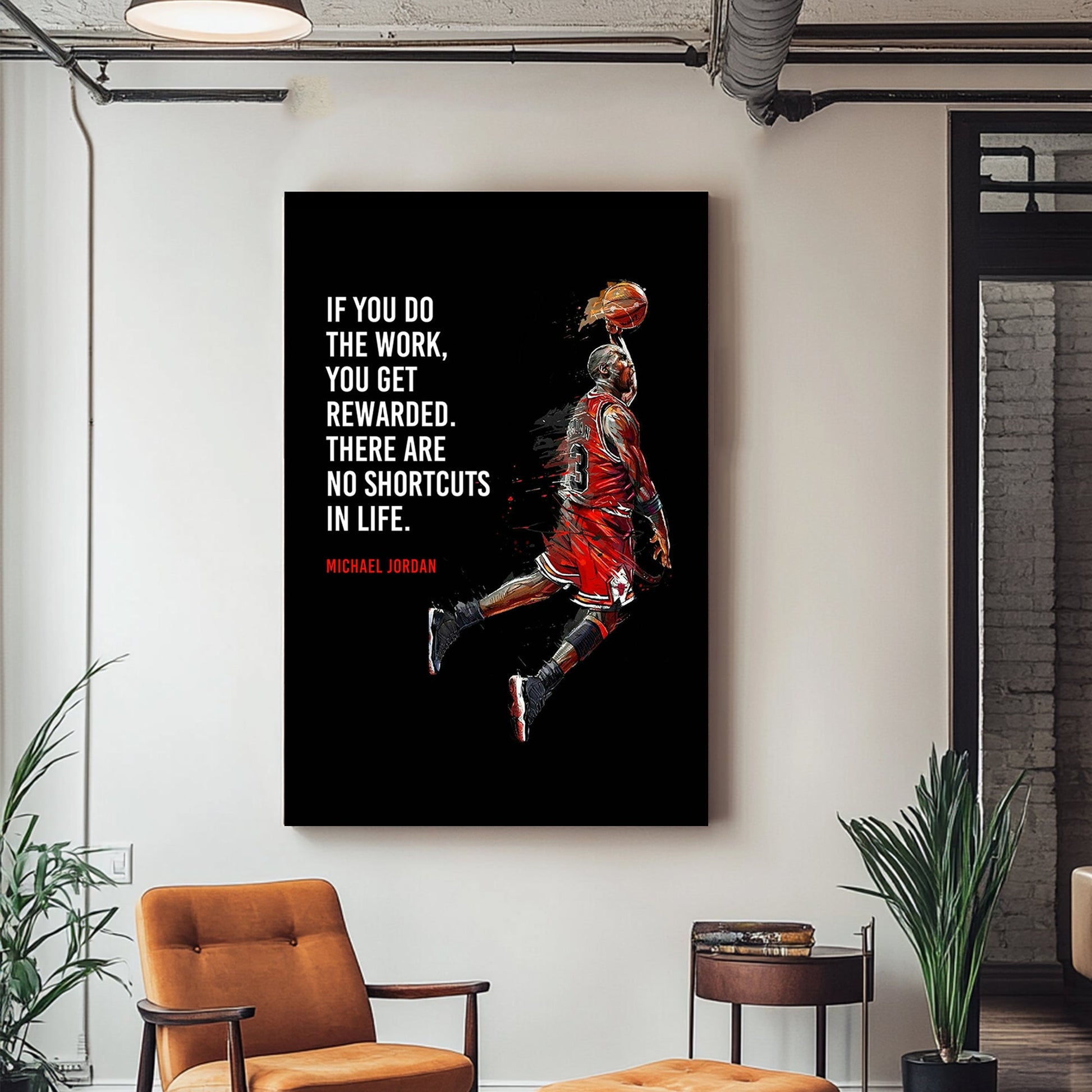 A metal wall art print of Michael Jordan mid-air in a red Chicago Bulls jersey, with the motivational quote: "If you do the work, you get rewarded. There are no shortcuts in life."