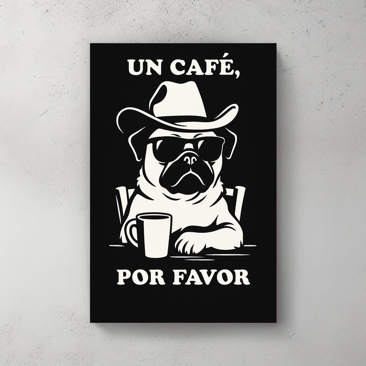 funny pug coffee wall art in black and white with Spanish text