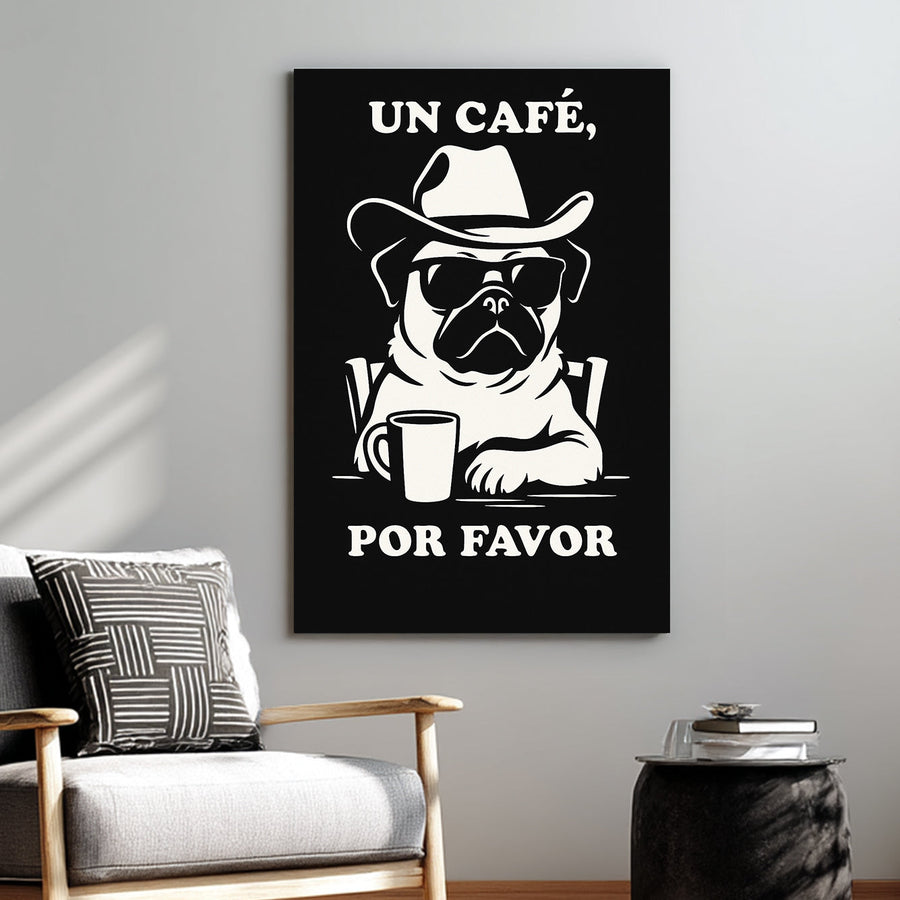 funny pug coffee wall art in black and white with Spanish text