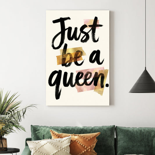 Just be a queen. typography wall art with gold and pink accents.