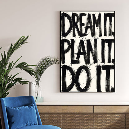 Bold black typography wall art featuring the phrase Dream It Plan It Do It.