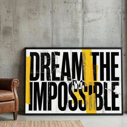 Dream The Impossible motivational typography wall art with yellow tape and torn paper effects.