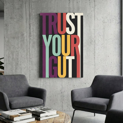 Modern Trust Your Gut typography wall art with colourful elongated letters on black background.